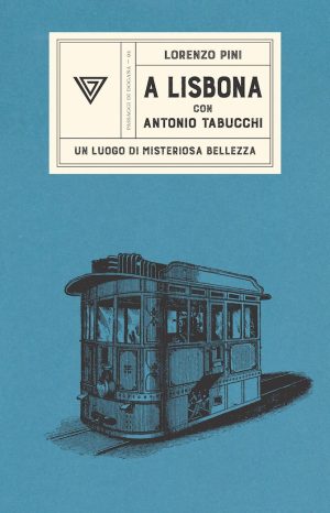 A Lisbona con Antonio Tabucchi